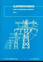 Elektrotechniek voor de operationele technicus 9789070625450, Boeken, Techniek, Zo goed als nieuw
