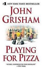 Grisham, John : (PLAYING FOR PIZZA) BY GRISHAM, JOHN(AUT, Boeken, Gelezen, John Grisham, Verzenden