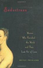 Seductress: Women Who Ravished the World and Their Lost Art, Verzenden, Zo goed als nieuw, Elizabeth Stevens Prioleau