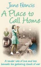 A Place to Call Home 9780749083243 June Francis, Verzenden, Gelezen, June Francis