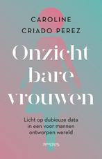 9789044655919 Onzichtbare vrouwen Caroline Criado Perez, Boeken, Verzenden, Nieuw, Caroline Criado Perez