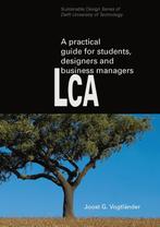 A practical guide to LCA for students designers and business, Boeken, Verzenden, Zo goed als nieuw, Joost G. Vogtlander