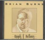cd - Brian Burns - Angels &amp; Outlaws, Cd's en Dvd's, Verzenden, Zo goed als nieuw