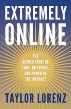 9780753560792 Extremely Online Lorenz, Taylor, Boeken, Verzenden, Nieuw, Lorenz, Taylor