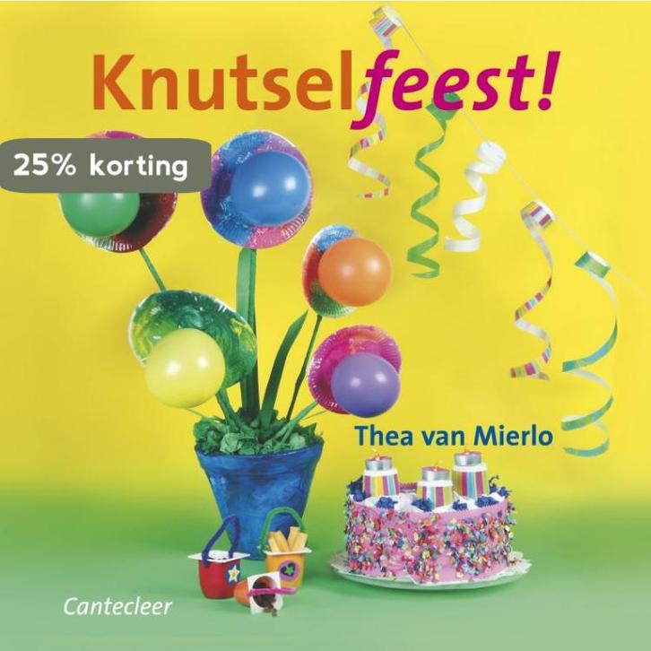 Knutselfeest! 9789021337876 Thea van Mierlo, Boeken, Overige Boeken, Gelezen, Verzenden