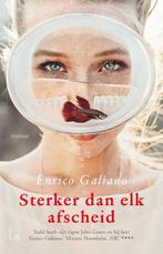 Sterker dan elk afscheid | 9789024590131 | Enrico Galiano, Zo goed als nieuw, Enrico Galiano