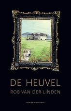 De Heuvel 9789492241818 Rob Van der Linden, Boeken, Verzenden, Zo goed als nieuw, Rob Van der Linden