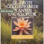 Grote geillustreerde plantenencyclopedie kl-za 9789051121957, Boeken, Verzenden, Gelezen, Aat van Uijen