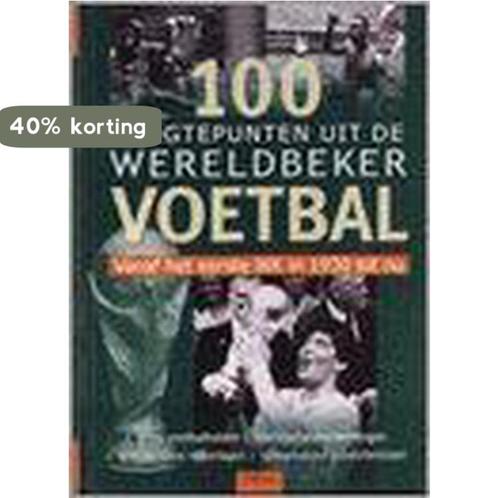 100 hoogtepunten uit de wereldbeker voetbal 9789024377435, Boeken, Hobby en Vrije tijd, Gelezen, Verzenden