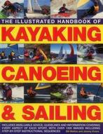 9781780194318 Illustrated Handbook of Kayaking, Canoeing ..., Verzenden, Nieuw, Mattos Bill & Evans Jeremy