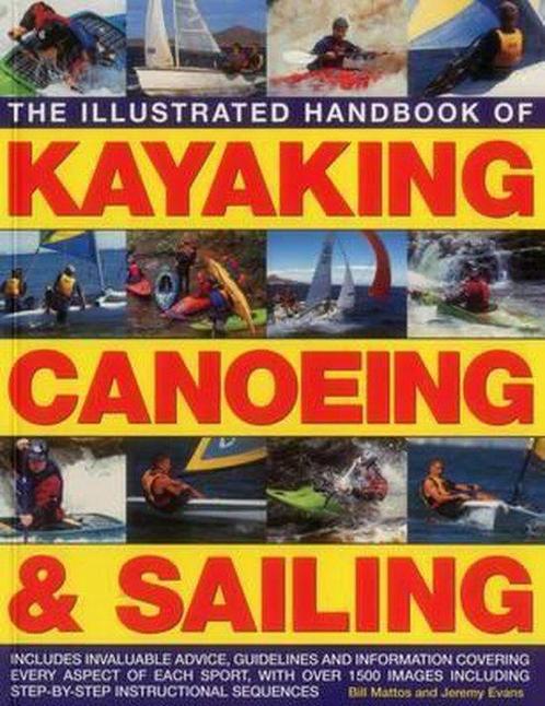 9781780194318 Illustrated Handbook of Kayaking, Canoeing ..., Boeken, Studieboeken en Cursussen, Nieuw, Verzenden