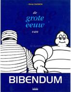 DE GROTE EEUW VAN BIBENDUM, Boeken, Nieuw, Author