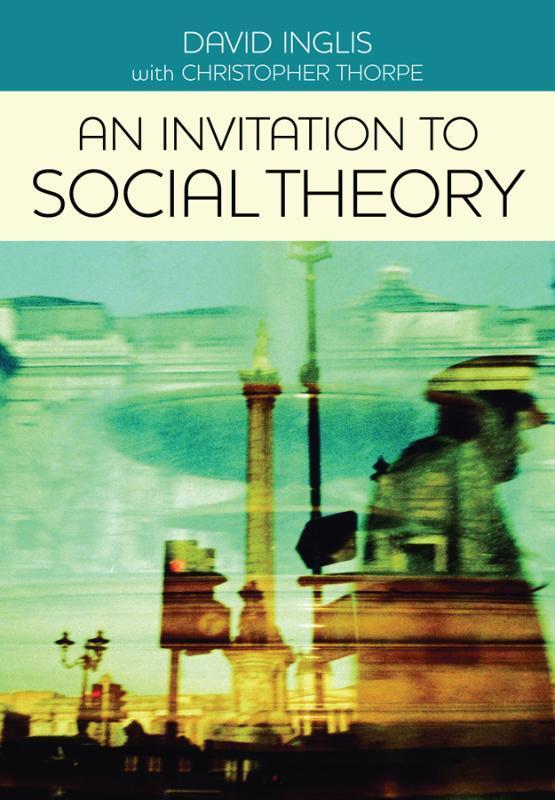 An Invitation to Social Theory 9780745642093, Boeken, Wetenschap, Zo goed als nieuw, Verzenden
