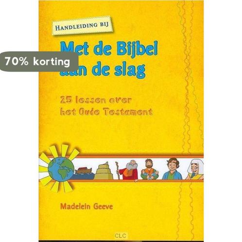 Met de bijbel a/d slag handl OT 9789033832246 Madelein Geeve, Boeken, Godsdienst en Theologie, Gelezen, Verzenden