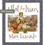 A Hat for Ivan 9781581344141 Max Lucado, Boeken, Taal | Engels, Verzenden, Gelezen, Max Lucado