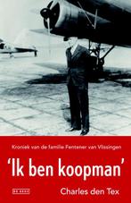 Ik ben koopman 9789044529647 Charles den Tex, Boeken, Verzenden, Gelezen, Charles den Tex