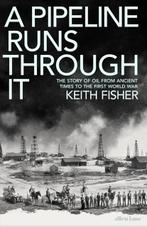 A Pipeline Runs Through It | 9780241558225 | Keith Fisher, Boeken, Zo goed als nieuw, Keith Fisher