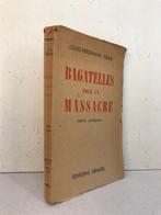 Louis Ferdinand Céline - Bagatelles pour un Massacre -, Antiek en Kunst