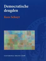 Democratische deugden / Cleveringa-oratie / 2006 Kees Schuyt, Verzenden, Zo goed als nieuw, Kees Schuyt