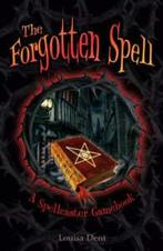 Spellcaster gamebooks: The Forgotten Spell by Louisa Dent, Verzenden, Gelezen, Louisa Dent