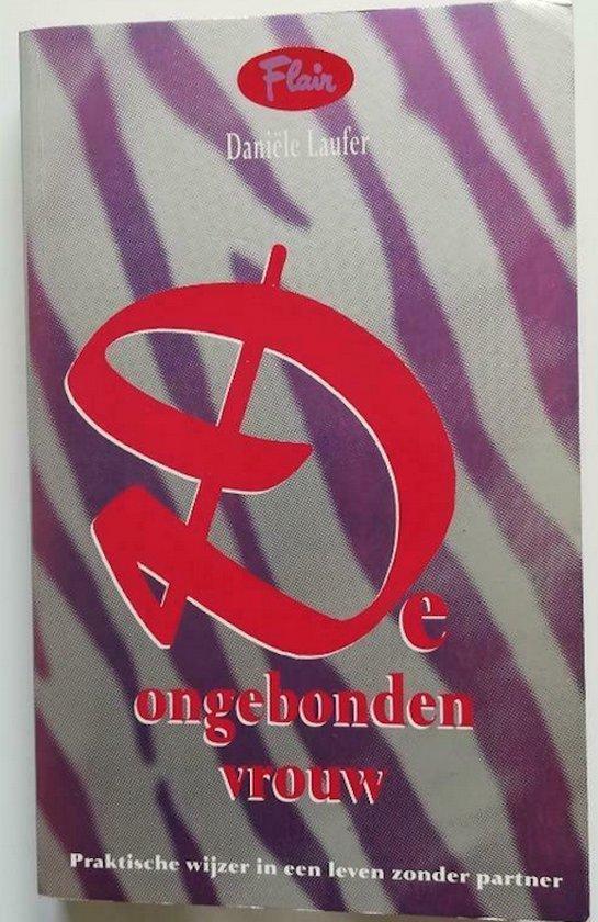 Ongebonden vrouw 9789050870856 Laufer, Boeken, Politiek en Maatschappij, Gelezen, Verzenden