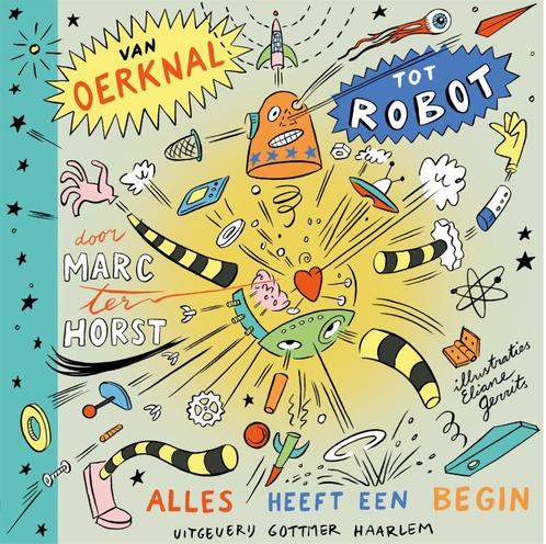 Van oerknal tot robot 9789025760793 Marc ter Horst, Boeken, Overige Boeken, Zo goed als nieuw, Verzenden