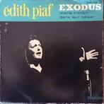 vinyl single 7 inch - Edith Piaf - Exodus / Marie Trottoi..., Cd's en Dvd's, Vinyl Singles, Verzenden, Zo goed als nieuw