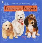 Franciens puppies 9789044320053 F. van Westering, Boeken, Verzenden, Zo goed als nieuw, F. van Westering