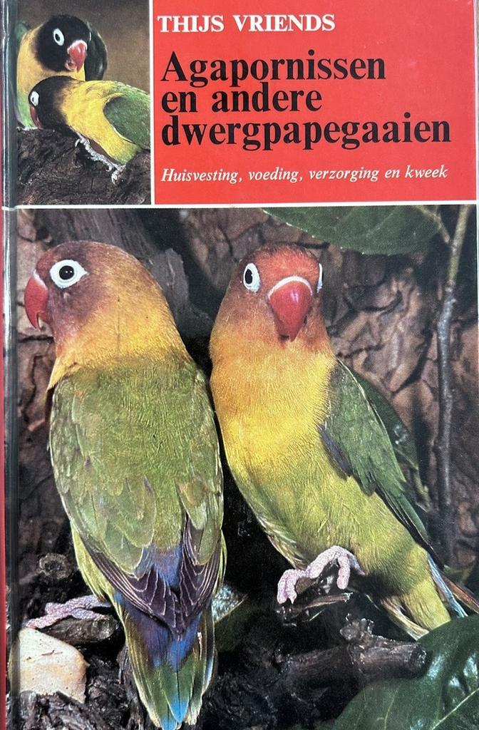 Agapornissen en andere dwergpapegaaien 9789020417937 Vriends, Boeken, Overige Boeken, Gelezen, Verzenden
