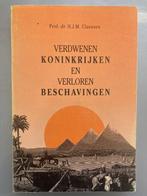 Verdwenen koninkryken verloren beschav 9789023225782, Boeken, Verzenden, Gelezen, H.J.M. Claessen