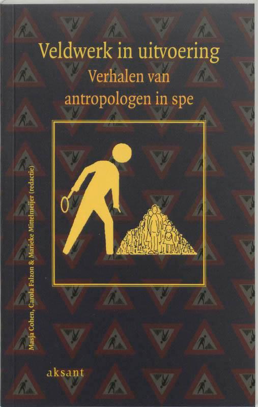 Veldwerk In Uitvoering 9789052600079, Boeken, Wetenschap, Zo goed als nieuw, Verzenden