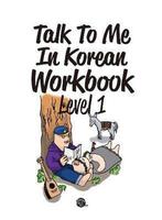 9788956056883 Talk To Me In Korean Workbook Level 1, Boeken, Schoolboeken, Nieuw, Talk To Me in Korean, Verzenden