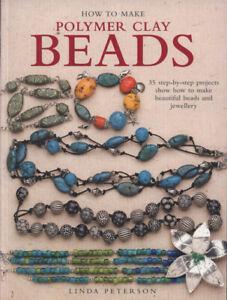 How to make polymer clay beads: 35 step-by-step projects, Boeken, Overige Boeken, Gelezen, Verzenden