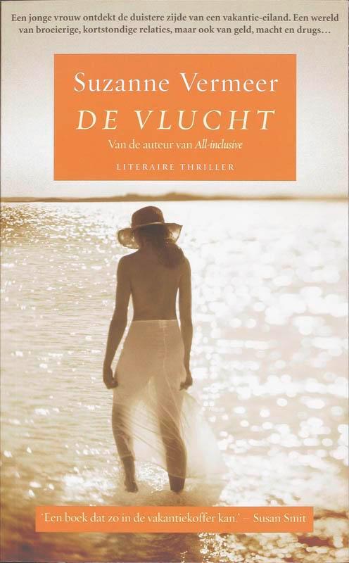 De vlucht 9789022994054 Suzanne Vermeer, Boeken, Thrillers, Gelezen, Verzenden