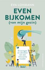 Even bijkomen (van mijn gezin) 9789464042573 Eva Lohmann, Verzenden, Gelezen, Eva Lohmann