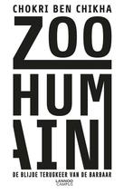 Zoo humain 9789401428866 Chokri Ben Chikha, Boeken, Verzenden, Zo goed als nieuw, Chokri Ben Chikha
