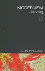Modernism 9780415415460 Peter Childs, Verzenden, Gelezen, Peter Childs