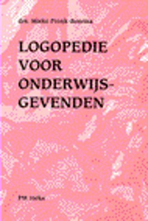 Logopedie voor onderwijsgevenden / PM-reeks 9789024412891, Boeken, Studieboeken en Cursussen, Gelezen, Verzenden