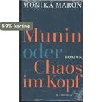 Munin oder Chaos im Kopf 9783100488404 Monika Maron, Verzenden, Nieuw, Monika Maron