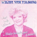 Single - Wilma van Tilburg - Moeder, Bedankt Voor Je Tranen!, Verzenden, Nieuw in verpakking