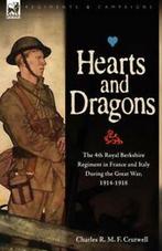 Hearts & Dragons: The 4th Royal Berkshire Regiment in France, Gelezen, Charles R M F Crutwell, Verzenden