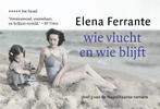 Wie vlucht en wie blijft / De Napolitaanse romans / 3, Boeken, Romans, Verzenden, Zo goed als nieuw, Elena Ferrante