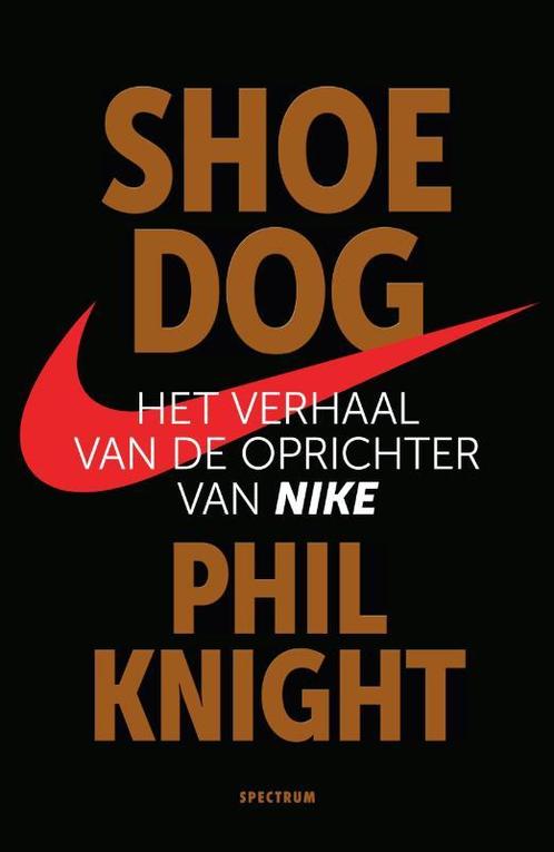 Shoe dog 9789000357598 Phil Knight, Boeken, Literatuur, Zo goed als nieuw, Verzenden