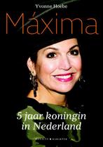 Máxima 9789045212883 Yvonne Hoebe, Boeken, Verzenden, Gelezen, Yvonne Hoebe