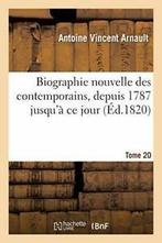 Biographie nouvelle des contemporains ou Dictio. A., ARNAULT-A, Zo goed als nieuw, Verzenden
