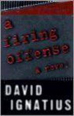 A Firing Offense 9780679448600 David Ignatius, Boeken, Verzenden, Gelezen, David Ignatius