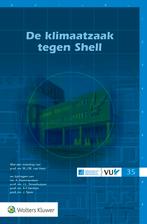De klimaatzaak tegen Shell 9789013168204, Verzenden, Zo goed als nieuw