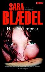 Het dodenspoor 9789044533712 Sara Blædel, Boeken, Verzenden, Gelezen, Sara Blædel