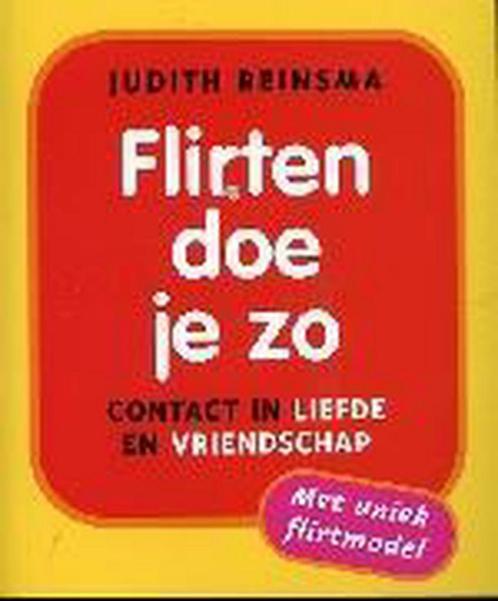Flirten doe je zo / Finesse 9789058776082 J. Reinsma, Boeken, Psychologie, Gelezen, Verzenden