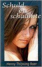 Schuld en schaamte / Spiegelserie 9789059770089, Verzenden, Gelezen, Henny Thijssing-Boer